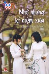 Bìa sách “Nhớ những kỷ niệm xưa” (Những lá thư gửi thầy cô).