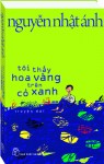 Tôi thấy hoa vàng trên cỏ xanh - tác phẩm mới nhất của Nguyễn Nhật Ánh