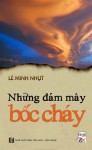 Lê Minh Nhựt & Những đám mây bốc cháy