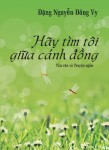 Bìa sách "Hãy tìm tôi giữa cánh đồng".