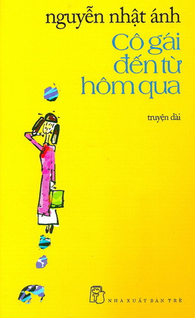 Cuốn "Cô gái đến từ hôm qua" của Nguyễn Nhật Ánh được nhiều bạn đọc trong nước yêu thích.